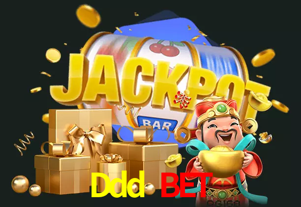 Ddd Bet bet